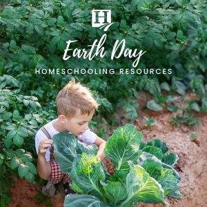 Earth Day Homeschooling Resources