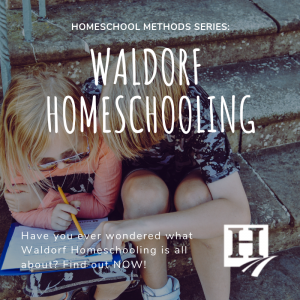What is Waldorf Homeschooling?