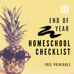 End of the Year Homeschool Checklist