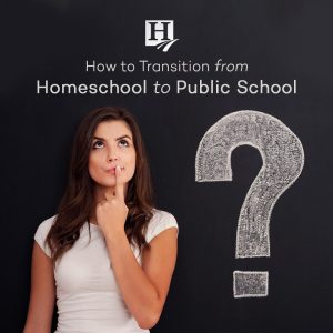 How to Transition from Homeschool to Public School