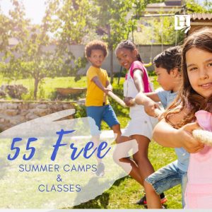 55 Free Summer Camps and Classes