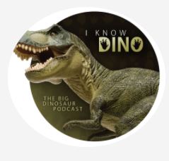 I Know Dino: The Big Dinosaur Podcast
