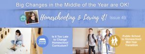 Homeschool Big Changes Mid-Year Are OK