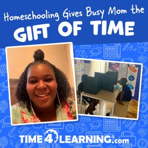 Homeschooling Gives Mom the Gift of Time